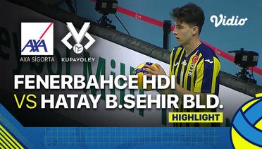 Highlights | Fenerbahce HDI Sigorta vs Hatay B.Sehir Bld. | Men's Turkish Volleyball Cup 2022/23