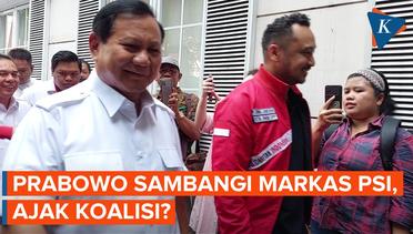 Prabowo Datangi Markas PSI, Gaet Suara Pendukung Jokowi?