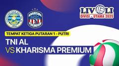 Putri: TNI AL vs Kharisma Premium - Perebutan Tempat Ketiga Reguler 1 - Livoli Divisi Utama
