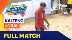 Full Match | Putra (4x4): Kalteng vs Bali | Sirkuit Voli Pantai Nasional Seri III 2022