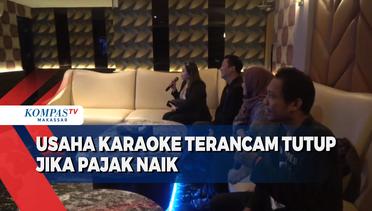 Usaha Karaoke Terancam Tutup Jika Pajak Naik