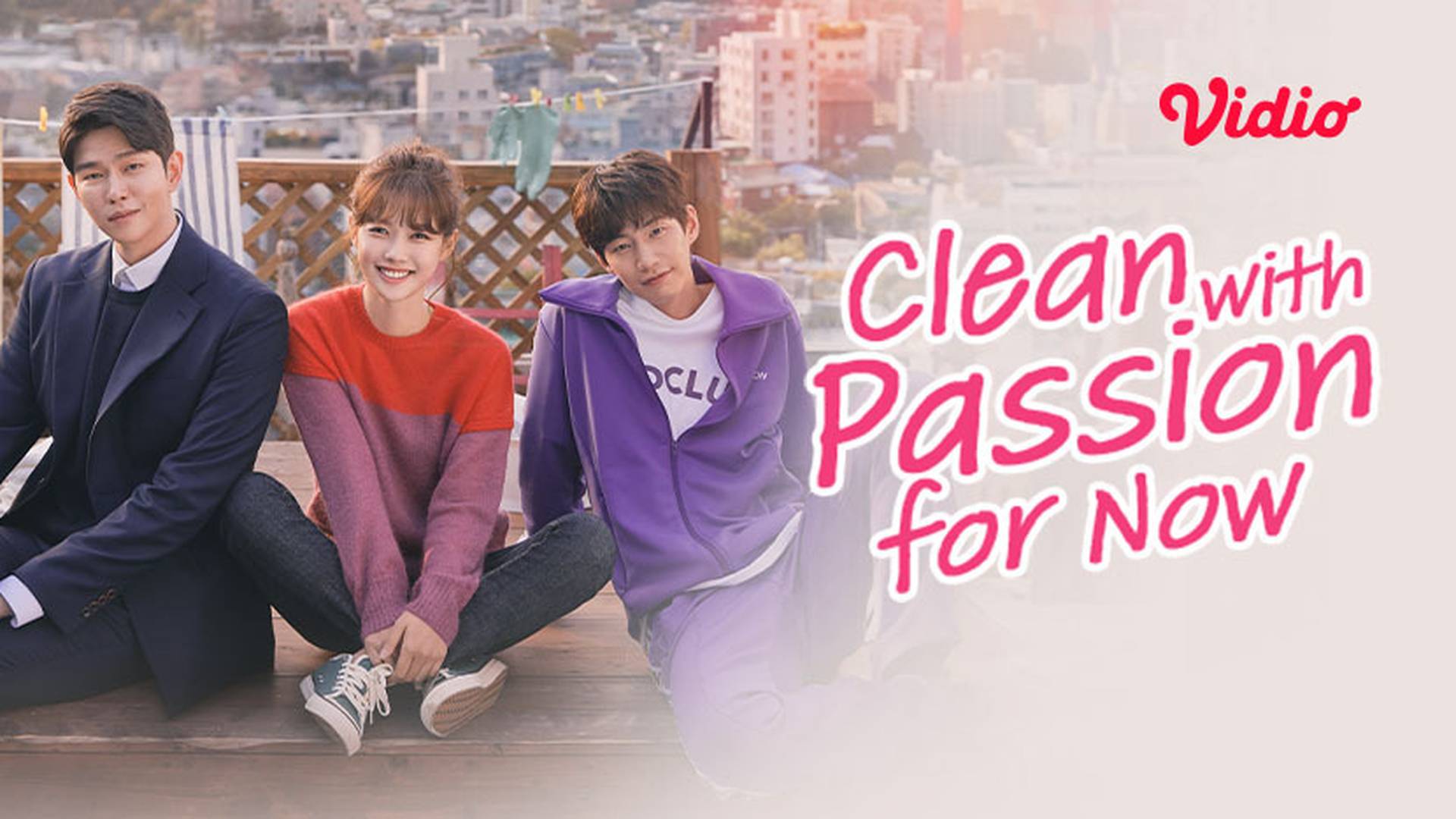 Clean with Passion for Now