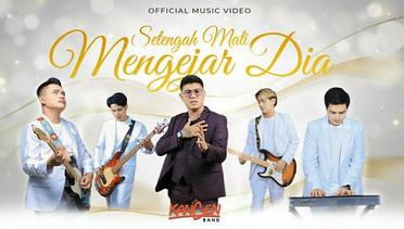 Kangen Band - Setengah Mati Mengejar Dia (Official Music Video)
