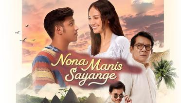 Sinopsis Nona Manis Sayange (2023), Rekomendasi Film Drama Indonesia