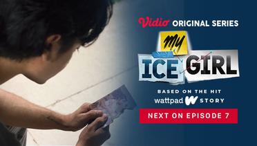 My Ice Girl - Vidio Original Series | Next On Episode 7