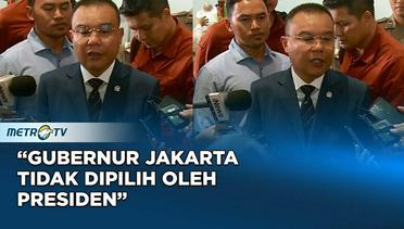 DPR: Gubernur Jakarta Tetap Dipilih Rakyat, Bukan Presiden