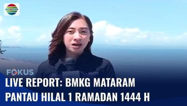 BMKG Mataram akan Pantau Hilal 1 Ramadan 1444 H | Fokus