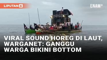 Viral Gelar Sound Horeg di Laut, Warganet: Ganggu Kenyamanan Warga Bikini Bottom