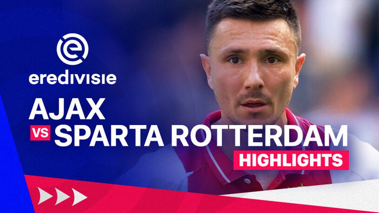 Ajax vs Sparta Rotterdam - Highlights | Eredivisie 24/25
