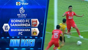 Mini Match - Borneo FC Samarinda VS Bhayangkara FC | BRI Liga 1 2022/2023
