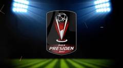 Piala Presiden 2017 Teaser