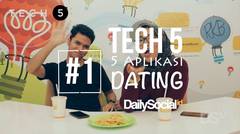 5 Aplikasi Dating Yang Harus Kamu Coba! - TECH 5