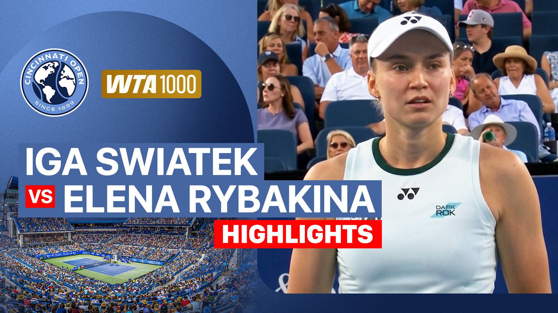 Iga Swiatek vs Elena Rybakina - Women's Singles Quarter Final | WTA 1000: Cincinnati Open 2026