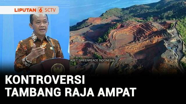 Izin Tambang 4 Perusahan di Raja Ampat Dicabut, Tak Termasuk PT GAG Nikel | Liputan 6