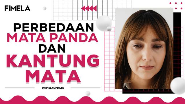 Kenali Ciri Perbedaan Mata Panda Dan Kantung Mata