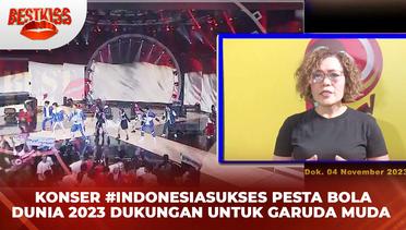 Sambut Piala Dunia U-17, Indosiar Menggelar Konser #IndonesiaSukses Pesta Bola Dunia 2023 | Bestkiss