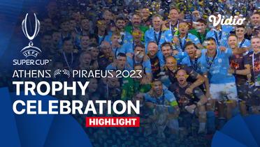 Manchester City's Trophy Celebration | UEFA Super Cup 2023