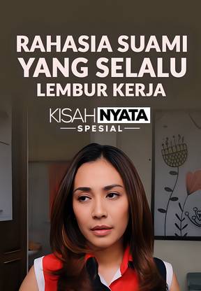 Rahasia Suami yang Selalu Lembur Kerja