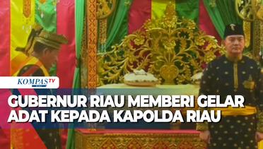 Gubernur Riau Memberi Gelar Adat Kepada Kapolda Riau