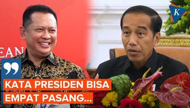 Bamsoet Sebut Jokowi Bercanda soal Kemungkinan 4 Pasangan Capres