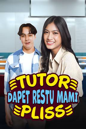 Tutor Dapat Restu Mami Pliss