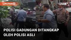 Viral Penangkapan Polisi Gadungan Oleh Polisi Asli