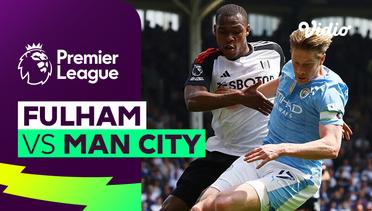 Fulham vs Man City - Mini Match | Premier League 23/24