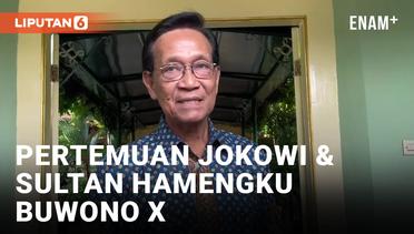 Sultan Hamengkubuwono X Blak-blakan Isi Obrolannya dengan Jokowi