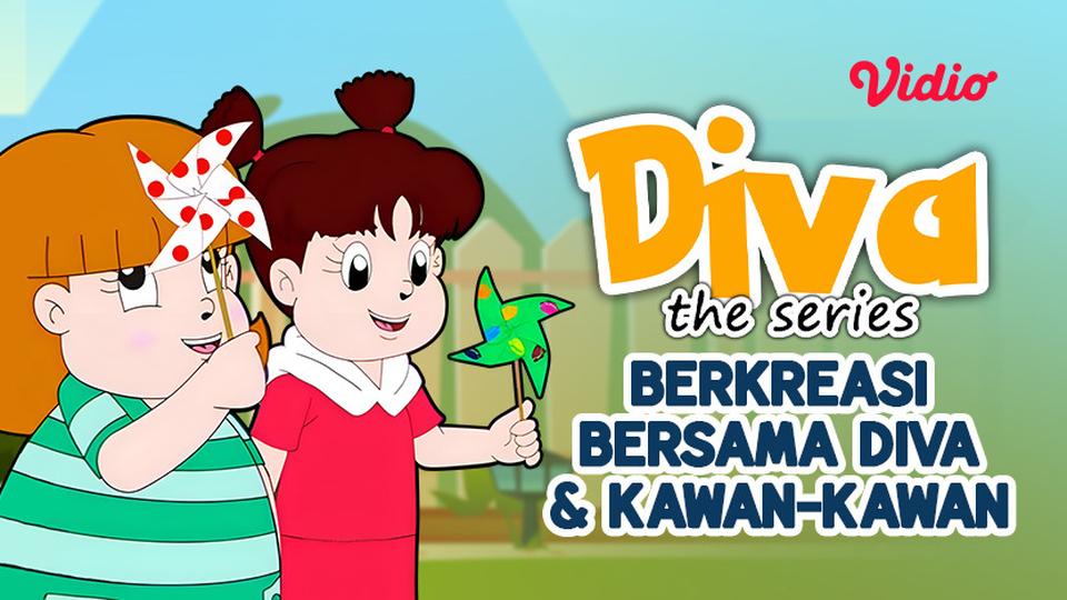 Diva The Series - Berkreasi Bersama Diva dan Kawan-Kawan