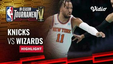 New York Knicks vs Washington Wizards - Highlights | NBA In-Season Tournament 2023