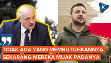 Lukashenko Sebut Semua Pihak Termasuk AS Muak dengan Zelensky