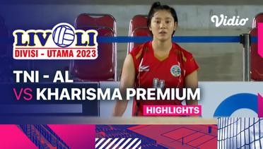 Putri: TNI - AL vs Kharisma Premium - Highlights | Livoli Divisi Utama 2023