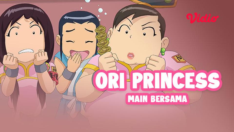 Ori Princess: Main Bersama