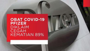 Obat Covid-19 Pfizer Diklaim Cegah Kematian 89%