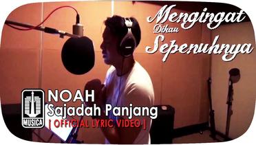 NOAH - Sajadah Panjang (Official Lyric Video) 