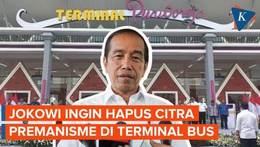 Pidato di Pinggir Jalan, Jokowi Singgung Preman yang Berkeliaran di Terminal