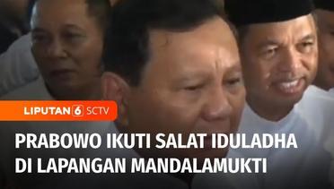 Prabowo Subianto Mengikuti Pelaksanaan Salat Iduladha di Lapangan Mandalamukti | Liputan 6