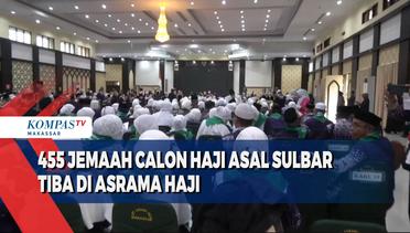 455 Jemaah Calon Haji Asal Sulbar Tiba Di Asrama Haji
