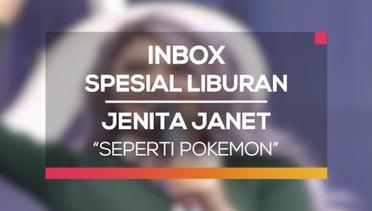 Jenita Janet - Seperti Pokemon (Inbox Spesial Liburan)