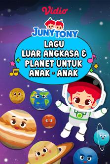 JunyTony - Lagu Luar Angkasa & Planet untuk Anak-Anak