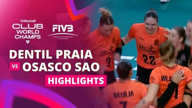 Third Place: Dentil Praia Clube vs Osasco Sao Cristovao Saude - Highlight | FIVB Women's Volleyball Club World Championship 2025