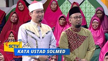 Kata Ustadz Solmed - Stop Saling Mencela dan Mengolok