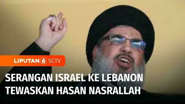 Hasan Nasrallah Pimpinan Hizbullah Tewas Usai Diserang Besar-besaran Israel | Liputan 6