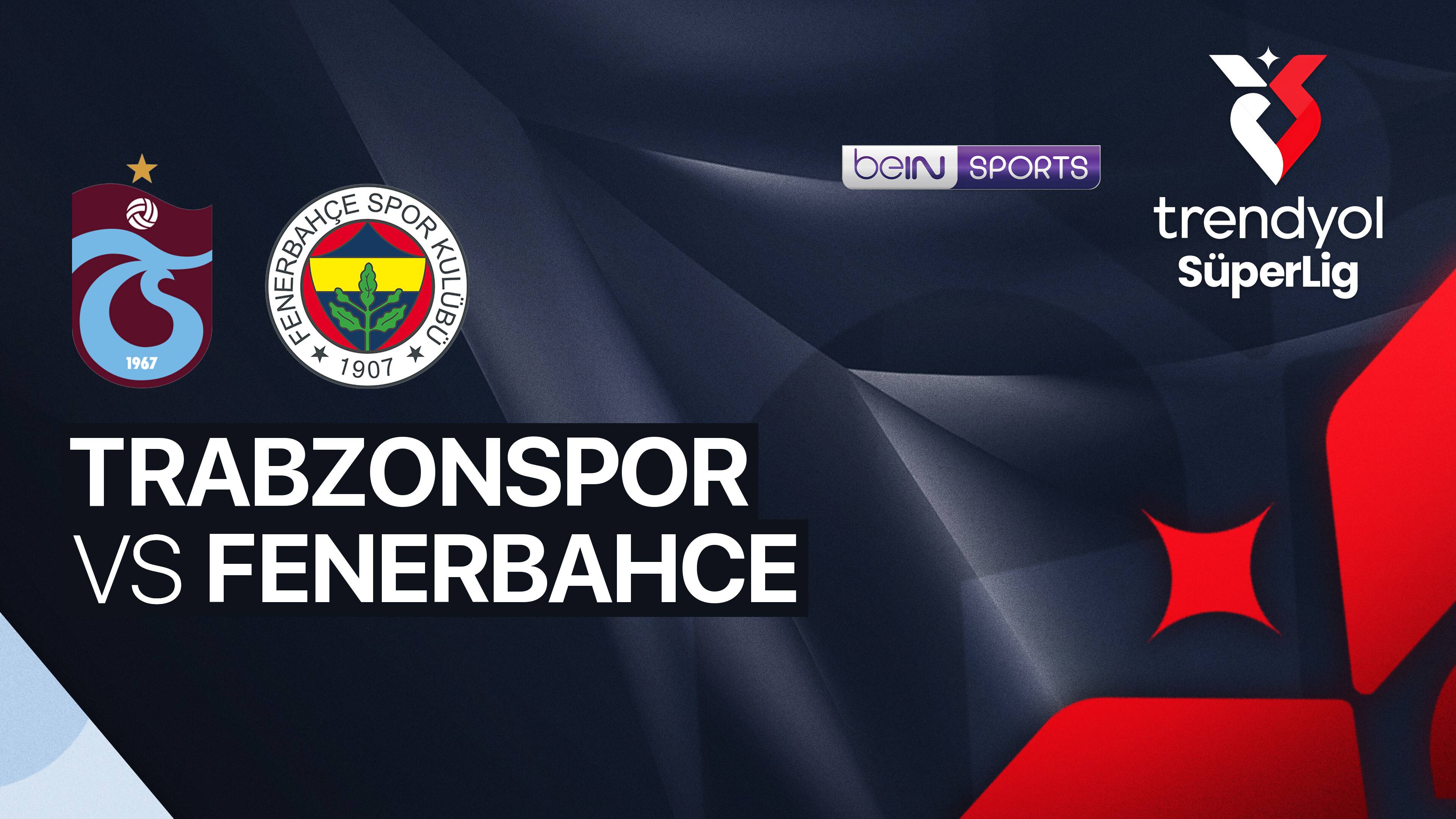Trabzonspor Kulubu vs Fenerbahce