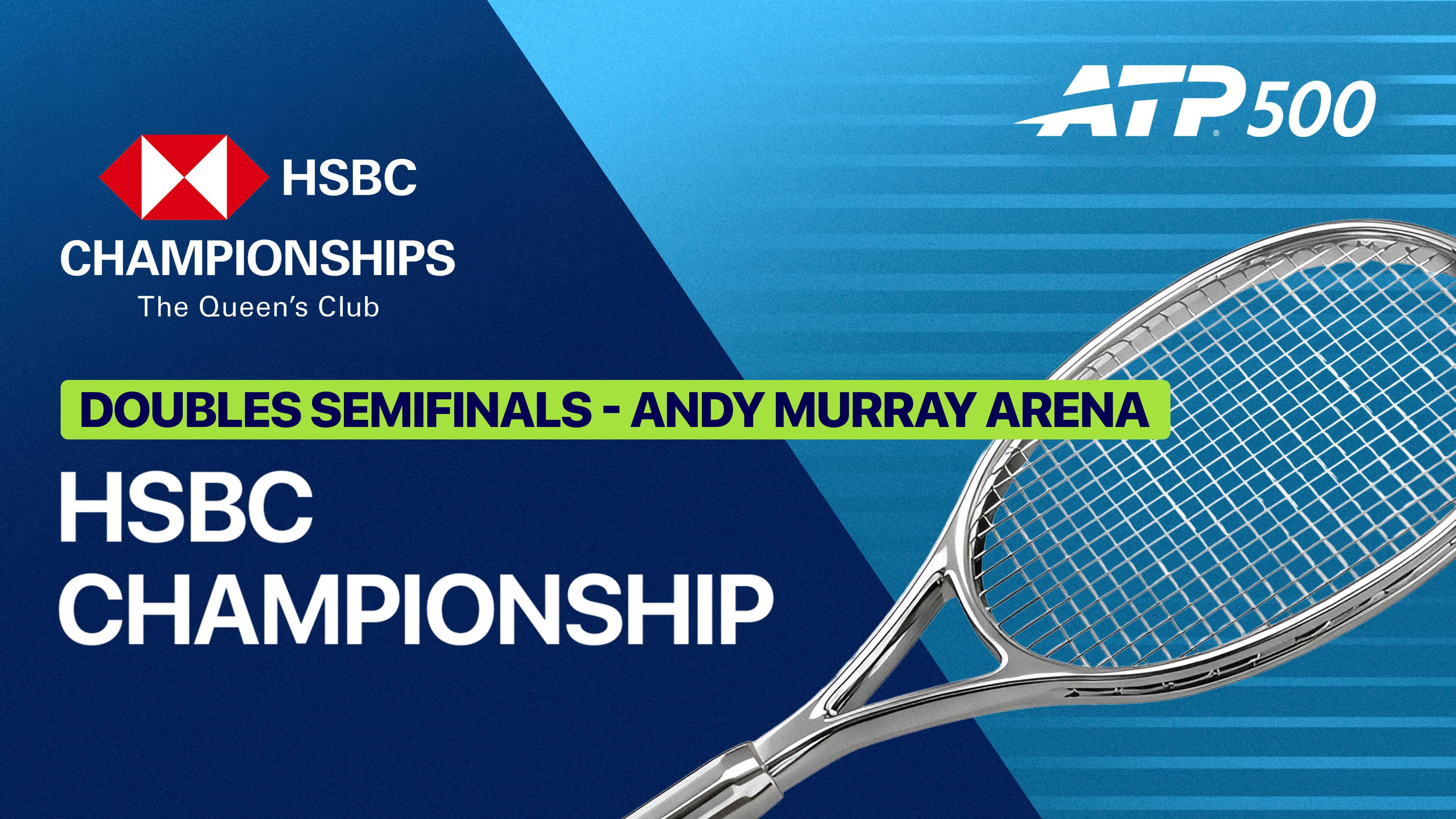 Harri Heliovaara/Henry Patten vs Christian Harrison/Neal Skupski - Doubles Semifinal (Andy Murray Arena) | ATP 500: HSBC Championships 2026