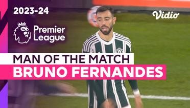 Aksi Man of the Match: Bruno Fernandes | Sheffield United vs Man United | Premier League 2023/24