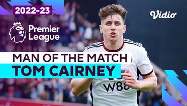Aksi Man of the Match: Tom Cairney | Fulham vs Leicester | Premier League 2022/23