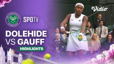 C. Dolehide (USA) vs C. Gauff (USA) - Highlights | Wimbledon 2024 - Ladies Singles