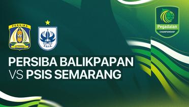 Persiba Balikpapan vs PSIS Semarang - Full Match | Pegadaian Championship 2025/26