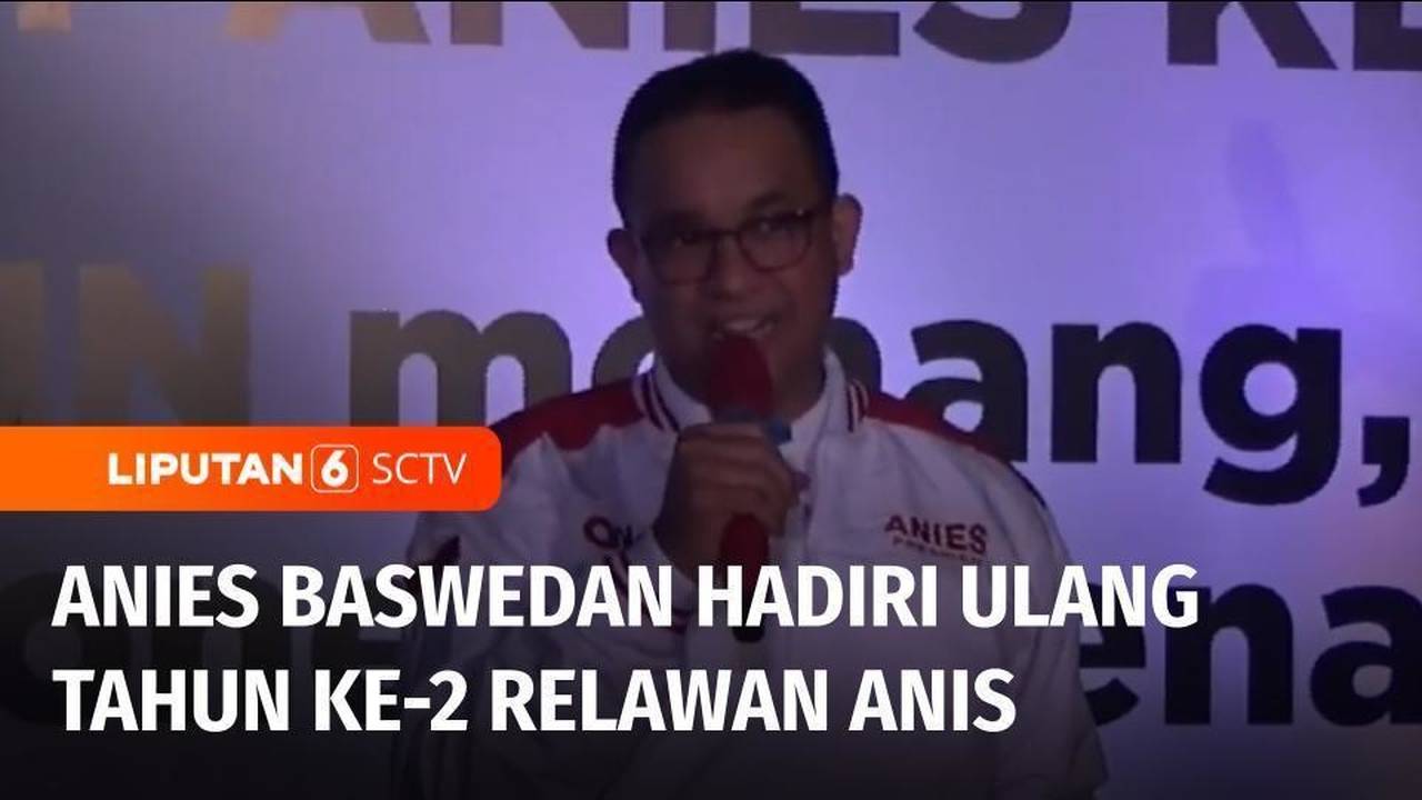 Anies Baswedan Hadiri Perayaan Ulang Tahun Relawan Aliansi Nasional Indonesia Atau Anis